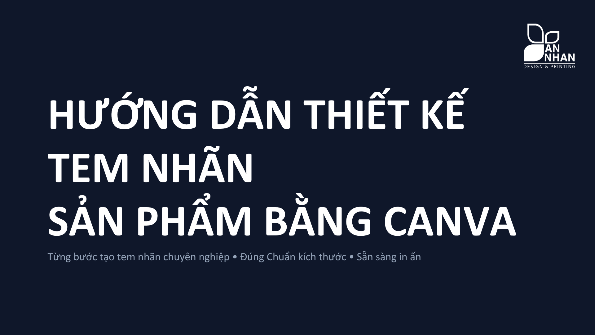 Hướng Dẫn Thiết Kế Tem Nh&atilde;n Bằng Canva Chuẩn In Ấn